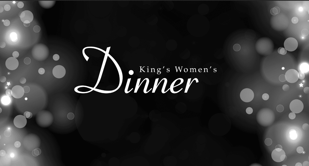 The King’s Women’s Network Women’s Dinner